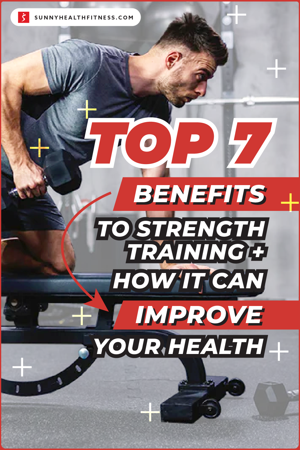 Top 7 Benefits to Strength Training